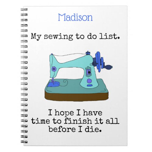 My sewing to do list  with your name notebook