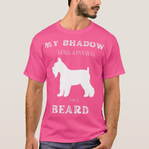 My Shadow has 4 paws and a beard T-Shirt