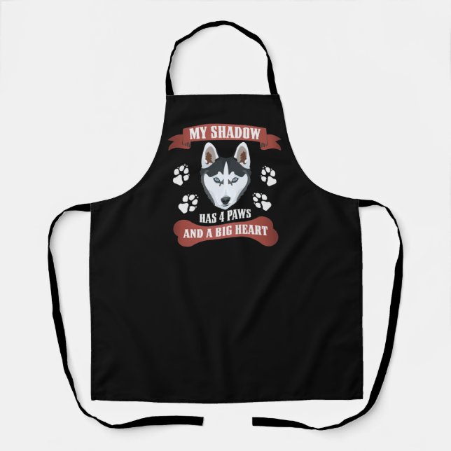 My Shadow Has 4 Paws, Husky Apron (Front)