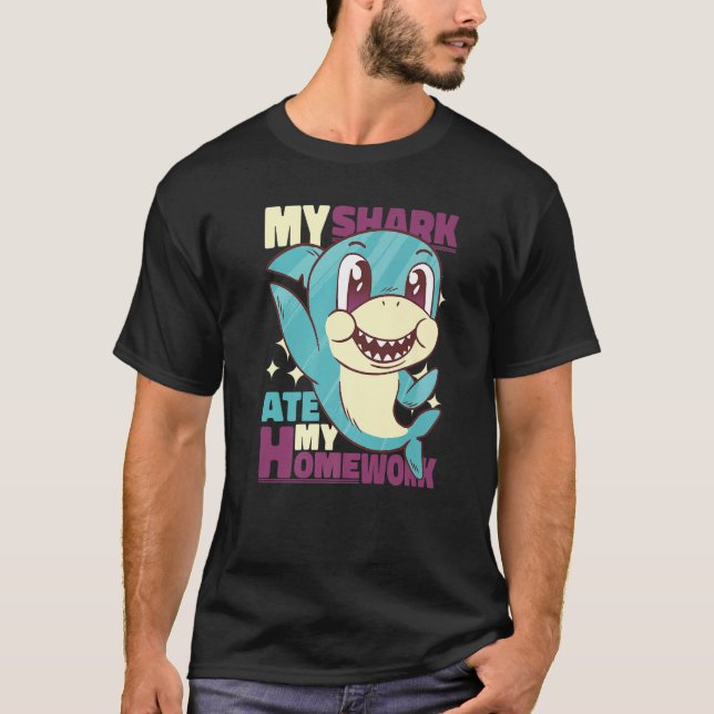 My Shark ate my Homework for Students T-Shirt (Front)