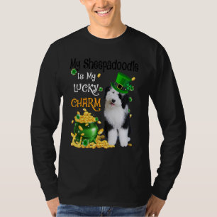 My Sheepadoodle Is My Lucky Charm Cute Dog Patrick T-Shirt