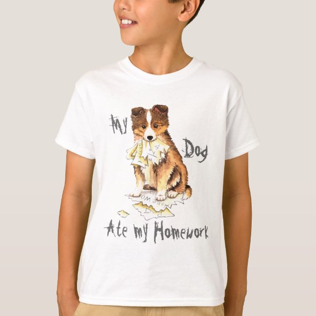 My Sheltie Ate my Homework T-Shirt (Front)