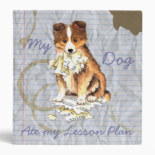 My Sheltie Ate my Lesson Plan Binder (Front)