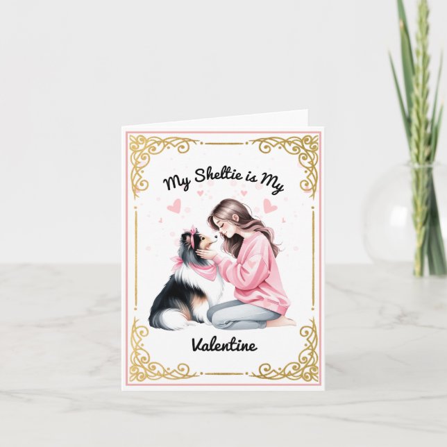 My Sheltie is My Valentine Card (Front)