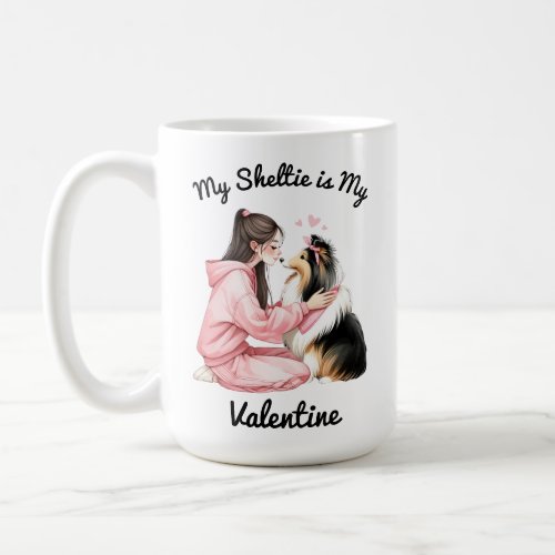 My Sheltie is My Valentine Coffee Mug