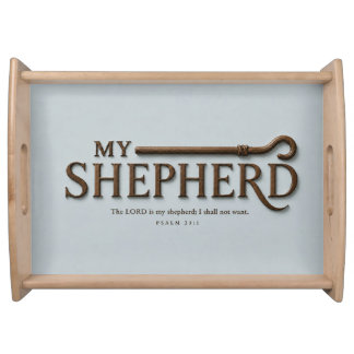 MY SHEPHERD | Mist Blue | Psalm 23:1 Serving Tray