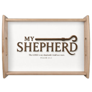 MY SHEPHERD Pure White Psalm 23:1 Serving Tray
