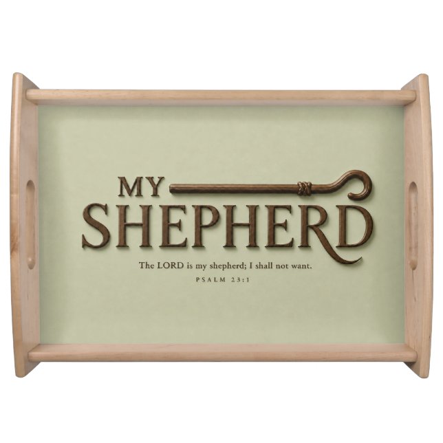 MY SHEPHERD | Soft Sage | Psalm 23:1 Serving Tray (Front)