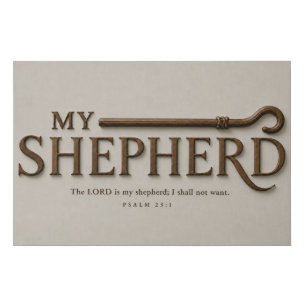 MY SHEPHERD Soft Stone Psalm 23:1 Canvas Art