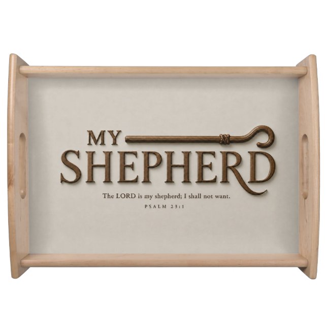 MY SHEPHERD | Soft Stone | Psalm 23:1 Serving Tray (Front)