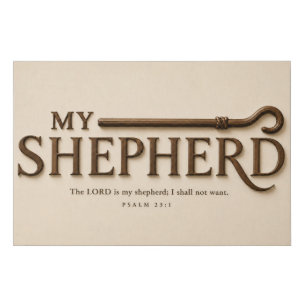 MY SHEPHERD Warm Cream Psalm 23:1 Canvas Art