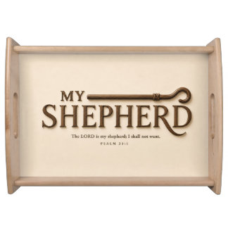 MY SHEPHERD | Warm Cream | Psalm 23:1 Serving Tray