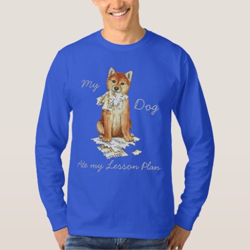 My Shiba Inu Ate My Lesson Plan T_Shirt