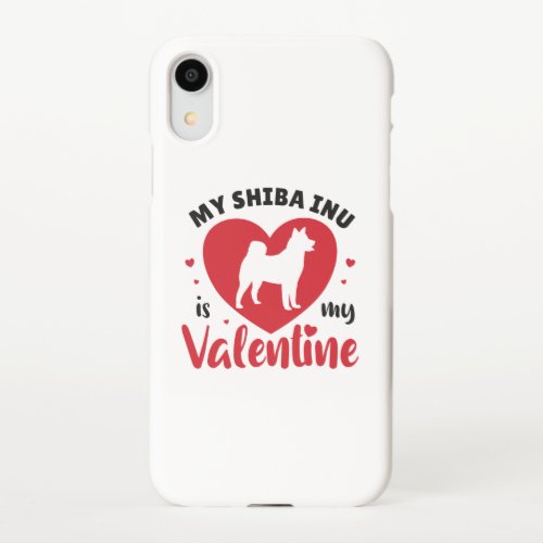 My Shiba Inu Is My Valentine Cute Dog iPhone XR Case