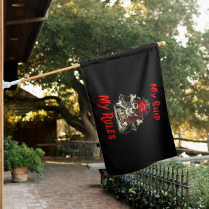 My Ship My Rules – Pirates In The Night House Flag