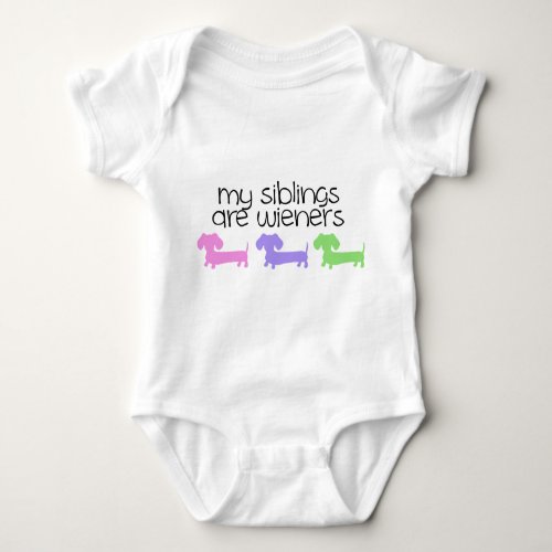 My Siblings are Wieners Dogs  Baby Shower Gift  Baby Bodysuit