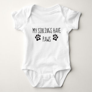 My Siblings Have Paws Baby Bodysuit