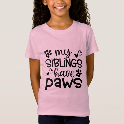 My Siblings Have Paws T_Shirt