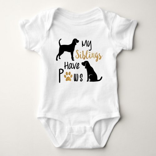 My siblings have paws _ two dogs _ baby bodysuit