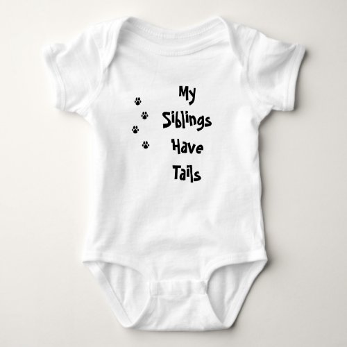 My Siblings Have Tails PAW Baby Bodysuit