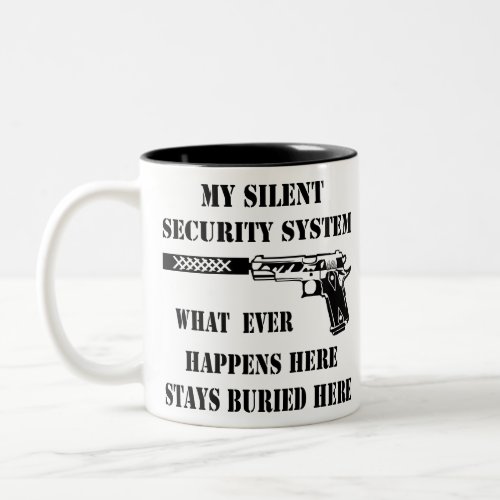 My Silent Security System What Happens Here Stays Two_Tone Coffee Mug