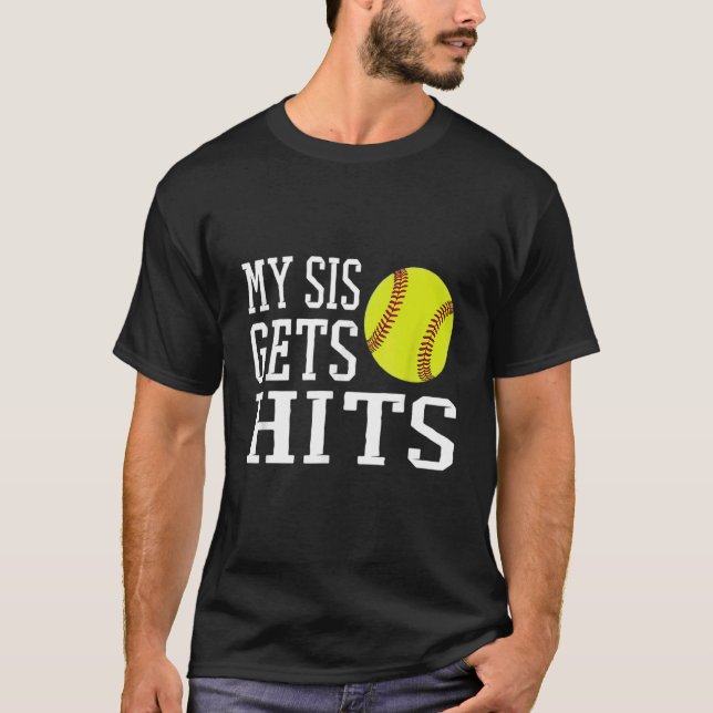My Sis Gets Hits  Softball Brother Sister Softball T-Shirt (Front)
