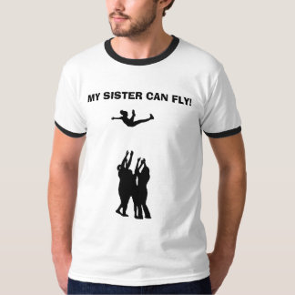 MY SISTER CAN FLY! T-Shirt