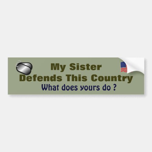 My Sister Defends This Country Military Family Bumper Sticker
