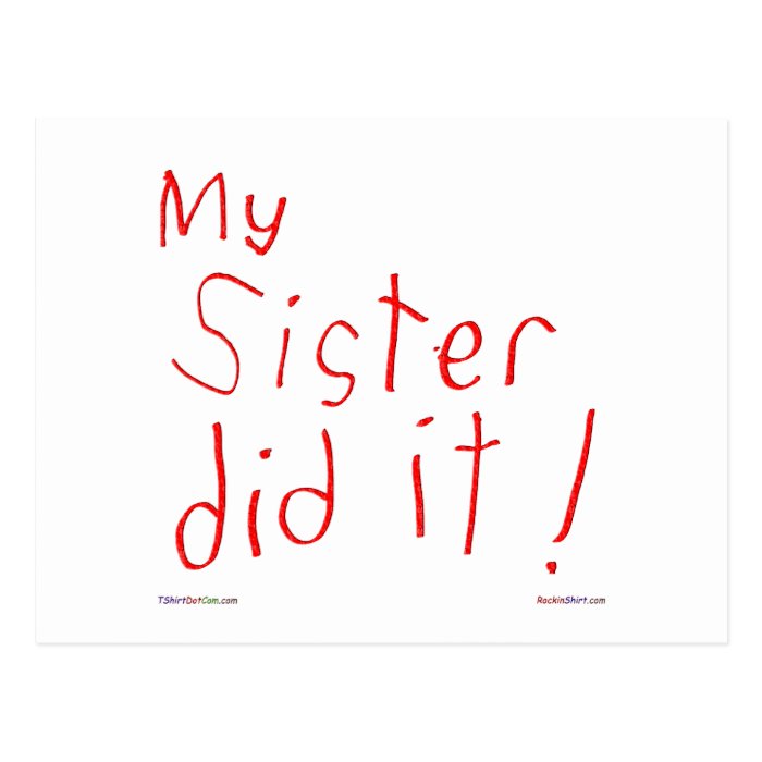 My Sister Did It Postcard