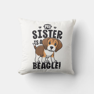My Sister Is A Beagle Shirt Kids Beagle Shirt Girl Throw Pillow