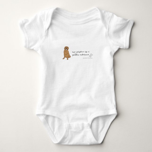 my sister is a golden retriever more breeds baby bodysuit (Front)