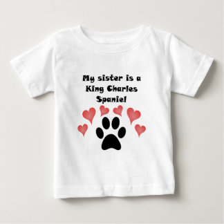 My Sister Is A King Charles Spaniel Baby T-Shirt