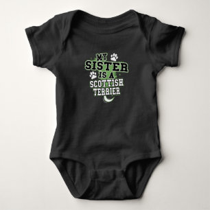 My Sister Is A Scottish Terrier Funny Baby Bodysuit