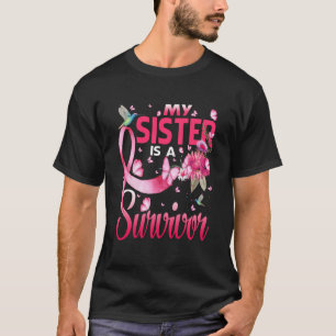 My Sister Is A Survivor Breast Cancer Awareness T-Shirt
