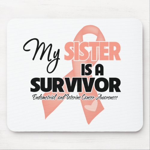 My Sister is a Survivor _ Uterine Cancer Mouse Pad