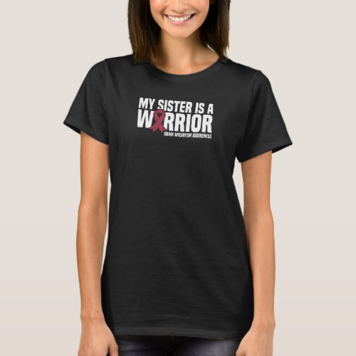 My Sister Is A Warrior Brain Aneurysm Awareness T_Shirt