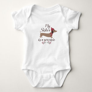 My Sister is a Weenie - Dachshund Baby Girl Baby Bodysuit