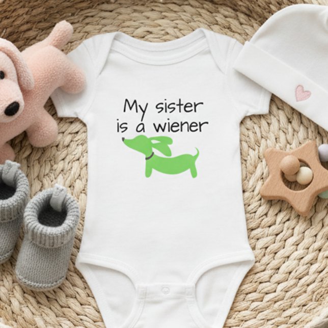 My Sister is a Wiener (Dog) One Piece Baby Bodysuit (My sister is a wiener dog outfit - gender neutral baby shower gift for a dachshund lover)