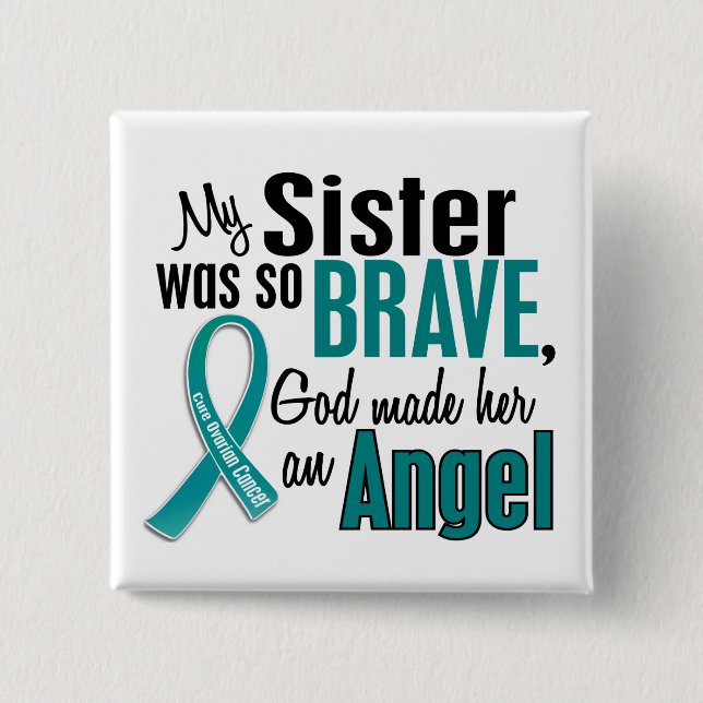 My Sister Is An Angel 1 Ovarian Cancer Pinback Button (Front)