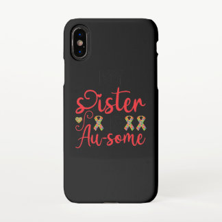 My Sister Is Ausome Autism iPhone X Case