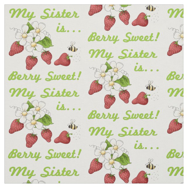 My Sister Is Berry Sweet Fabric (Swatch)