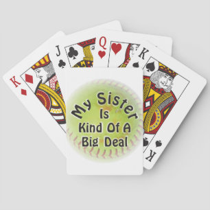 My Sister Is Kind Of A Big Deal Poker Cards
