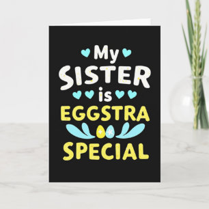 My Sister Is Special Card