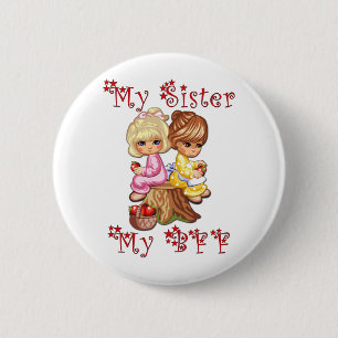 My Sister My BFF Button