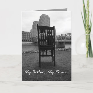 My Sister, My Friend Card