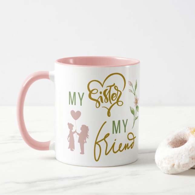 My Sister My Friend Coffee Mug (With Donut)