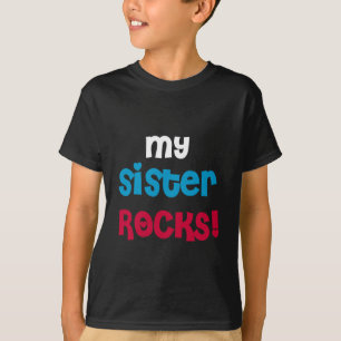 My Sister Rocks T-Shirt