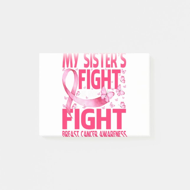 My Sister's Fight Is My Fight Breast Cancer Post-it Notes (Front)