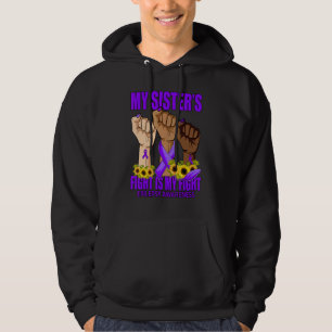 My Sister's Fight Is My Fight Epilepsy Awareness Hoodie
