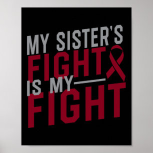 My Sister's Fight is My Fight Sickle Cell Anemia A Poster